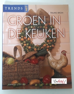 Trends met Groen in de Keuken, Truike Bron*