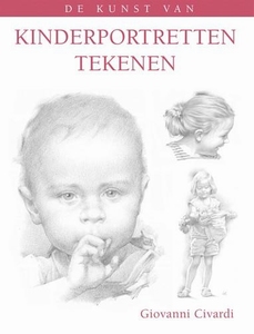 De Kunst van Kinderportretten tekenen, Giovanni Civardi