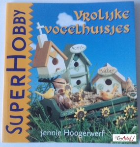 SuperHobby 326771 Vrolijke vogelhuisjes, J.vd Werf