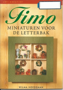 xLRVKreatief Fimo miniaturen v.d. Letterbak,Wilma Hoedeman