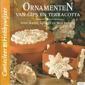 Cantecleer Hobbywijzer 187 Ornamenten van gips en terracotta
