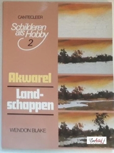 Schilderen als Hobby 2, Akwarel, Landschappen