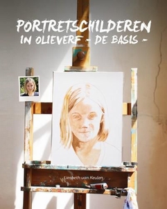 xPortretschilderen in Olieverf, de basis,Liesbeth van Keulen