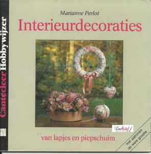 Cantecleer Hobbywijzer  76 Interieurdecoraties lapjes, Marianne Perlot