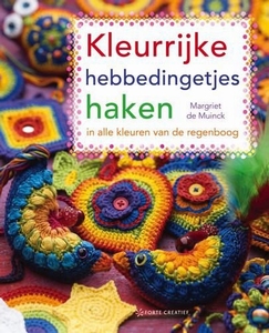 Margriet de Muinck,Kleurrijke hebbedingetjes haken