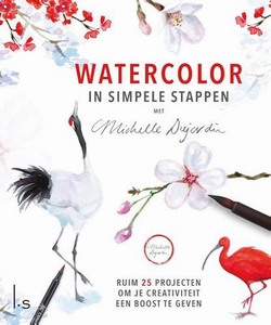 Watercolor in simpele stappen, Michelle Dujardin