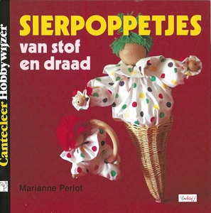 Cantecleer Hobbywijzer  53 Sierpoppetjes van Stof, M. Perlot