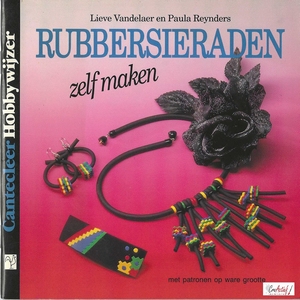 Cantecleer Hobbywijzer  72 Rubbersieraden zelf maken